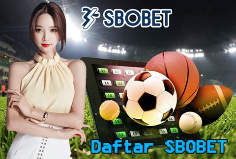 Daftar SBOBET | Daftar Akun SBOBET Online Terpercaya